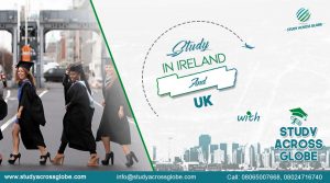 STUDY IN IRELAND AND UK