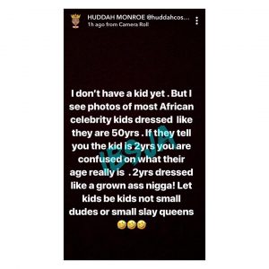 Huddah Monroe calls out celebs who dress their kids like grown ups