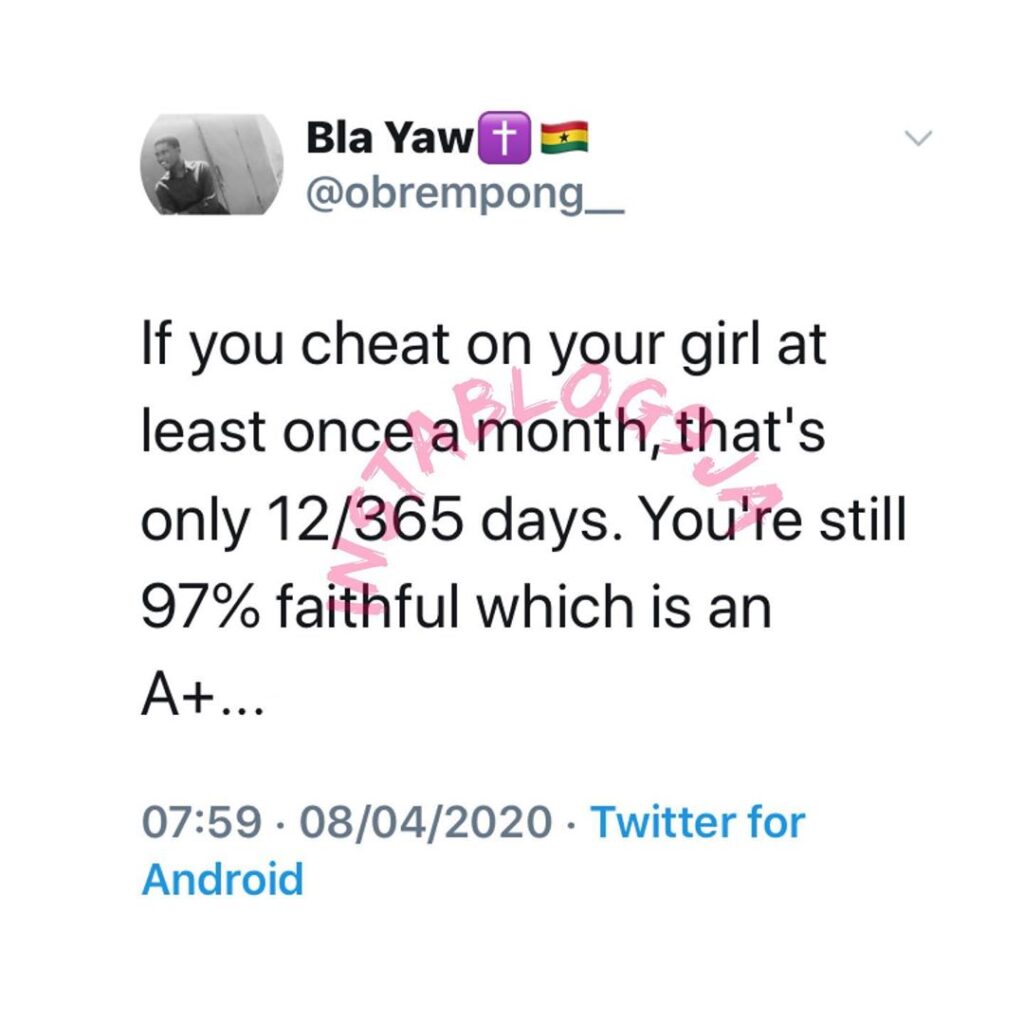 If you cheat on your girl at least once a month, you are still 97% faithful - Man