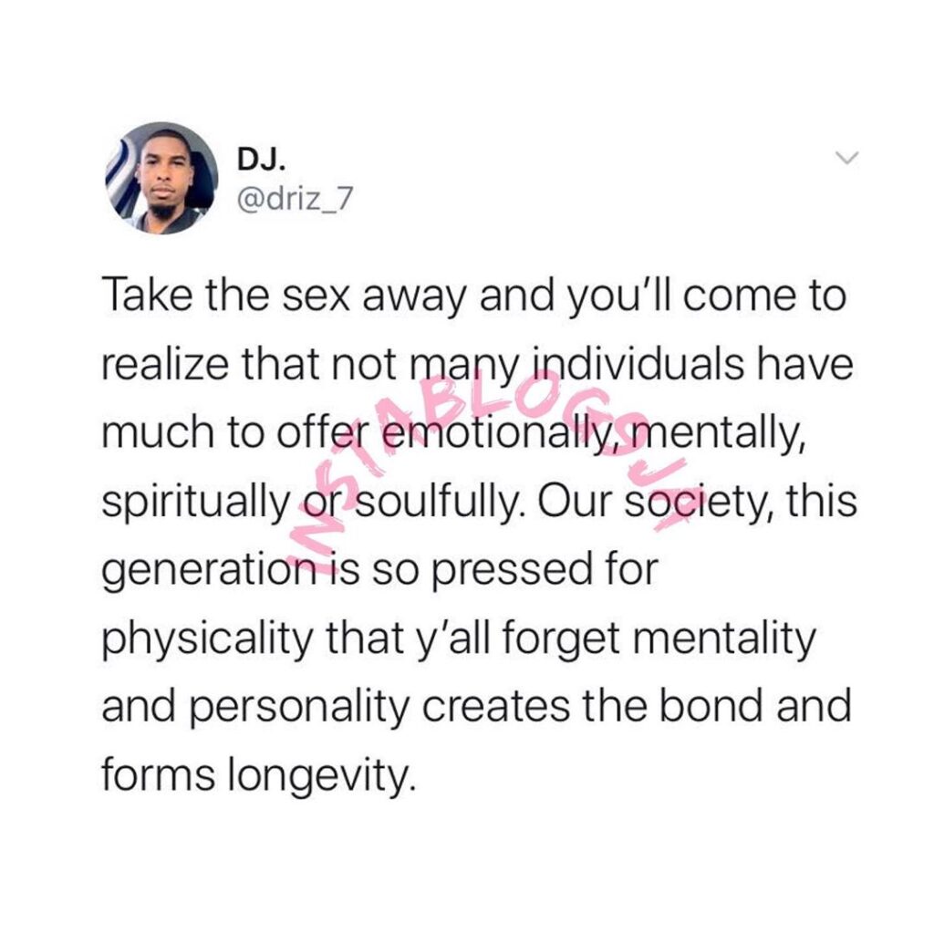 Take the sex away and you’ll realize that many don’t have much to offer emotionally, mentally, spiritually or soulfully - DJ