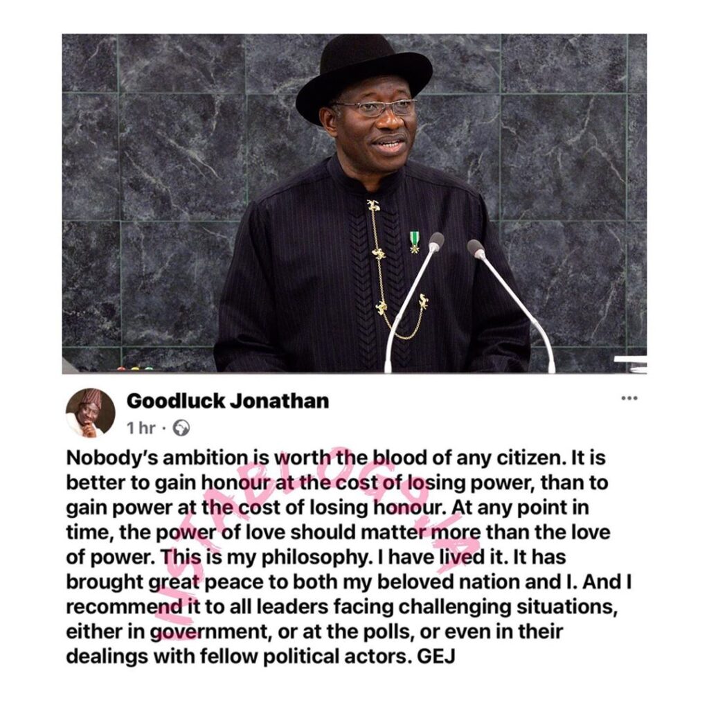 Nobody’s ambition is worth the blood of any citizen — Former Pres. GEJ