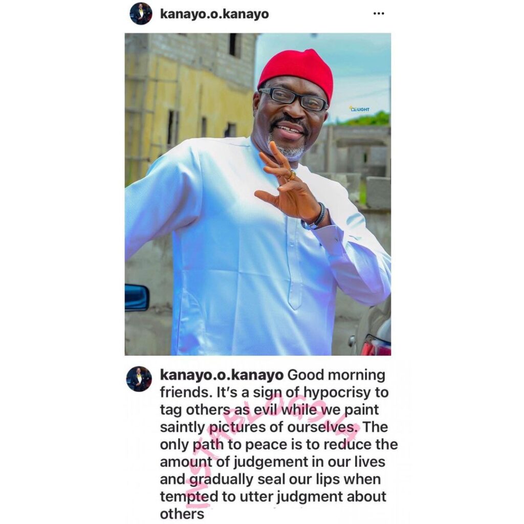 It’s a sign of hypocrisy to tag others evil while we paint ourselves saints — Actor Kanayo O. Kanayo