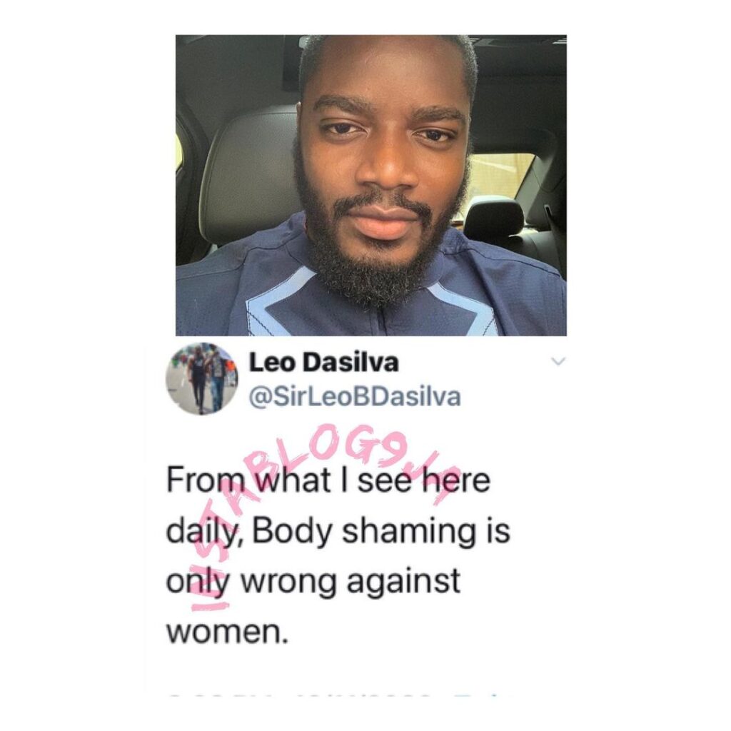 Body-shaming is only wrong against women — BBN’s Leo wails