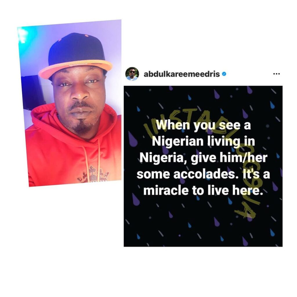 It’s a miracle to live in Nigeria — Singer Eedris Abdulkareem
