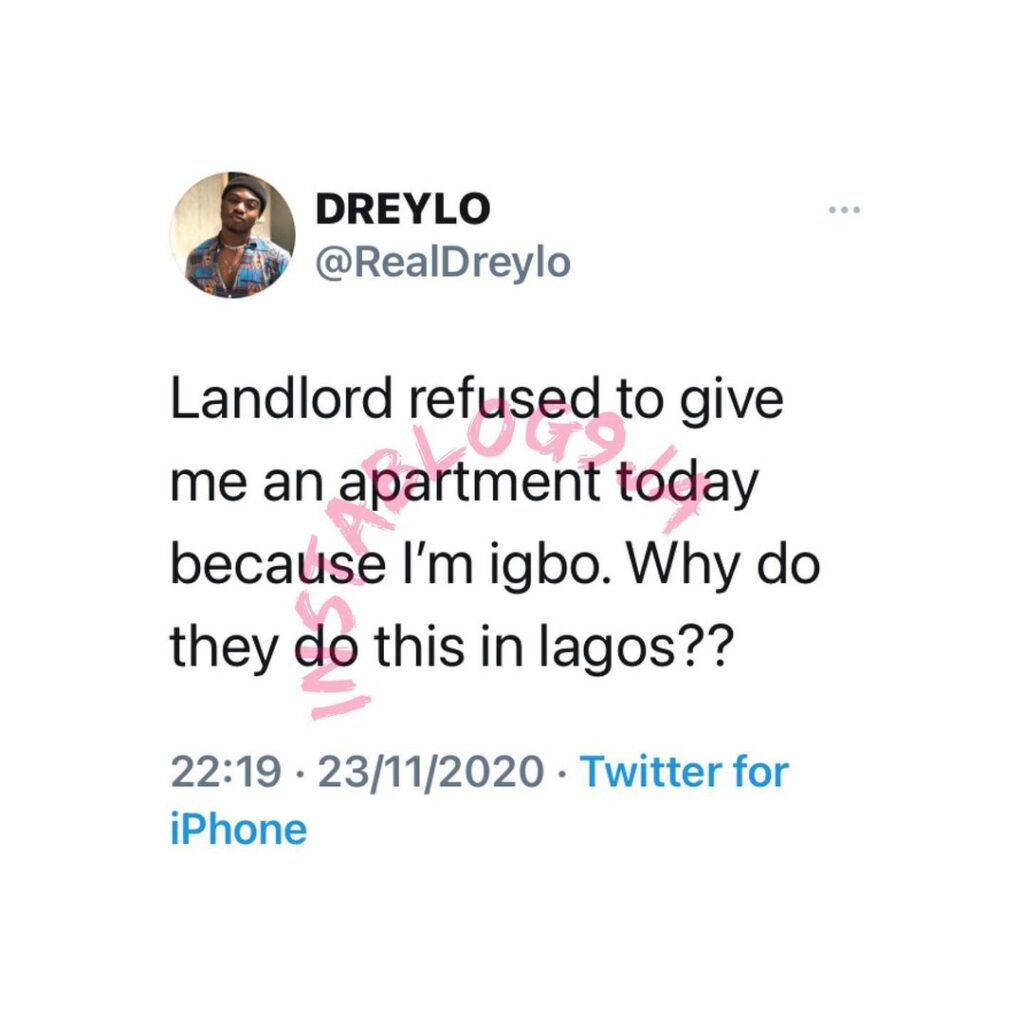 Rapper Dreylo laments as he was denied an apartment because he is Igbo
