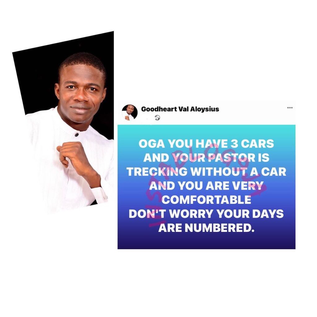 Your days are numbered, if you have 3 cars and your Pastor treks — Prophet. Goodheart Aloysius