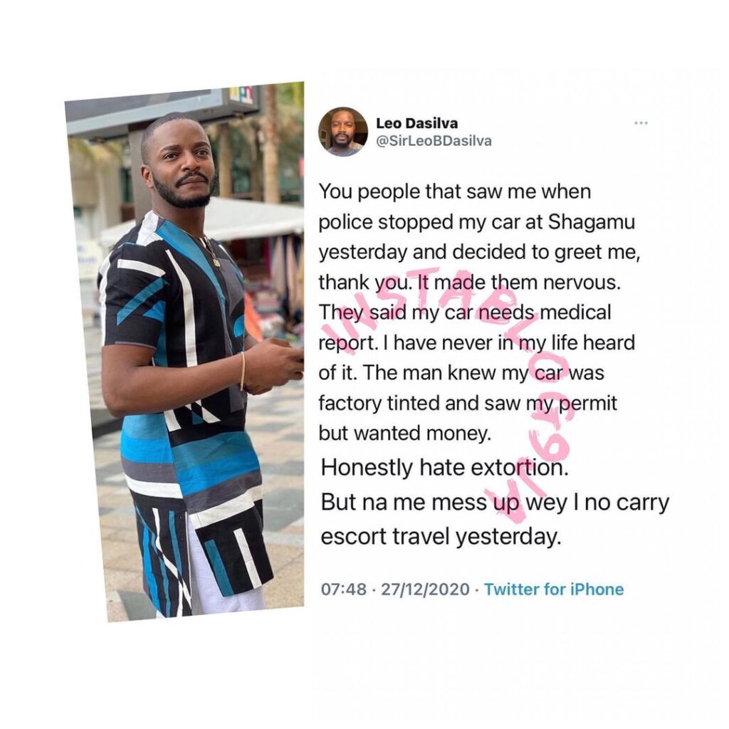 “They said my car needs medical report,” reality star, Leo DaSilva, recounts his experience with bribe-seeking police officers in Ogun State