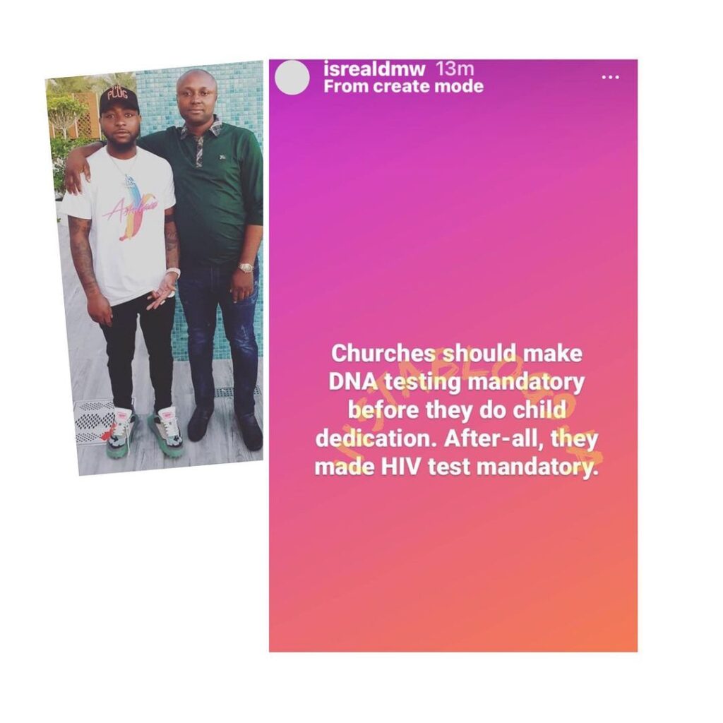 Paternity Fraud: Churches should insist on DNA test before baby dedication — Singer Davido’s PLM, Isreal