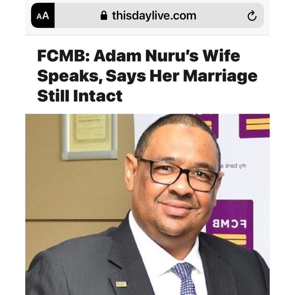FCMB: Adam Nuru’s Wife Speaks, Says Her Marriage Still Intact [SWIPE]