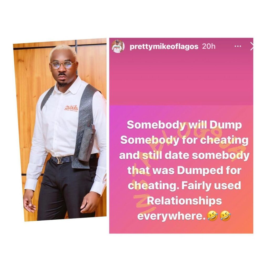 Socialite PrettyMike laments the recent increase in the number of “fairly used relationships” in Nigeria