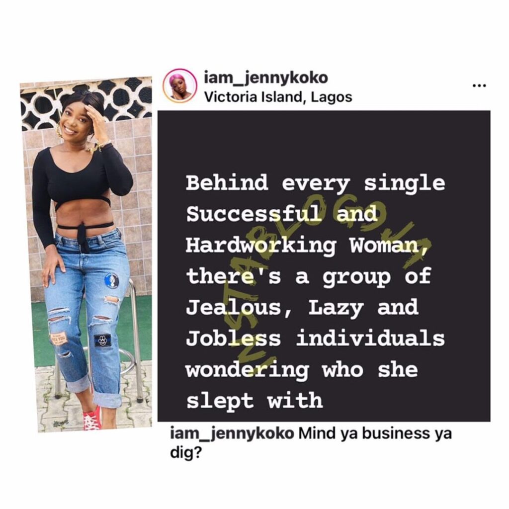 Behind every single successful woman is a group of jealous and jobless individuals wondering who she slept with — Actress Jenny Koko