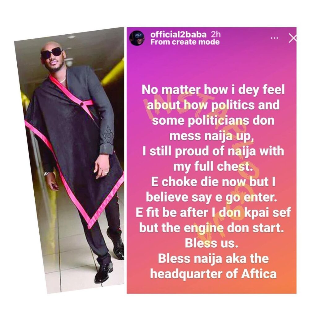 I’m still proud of Nigeria despite how I feel about the way politicians have messed her up — 2Baba