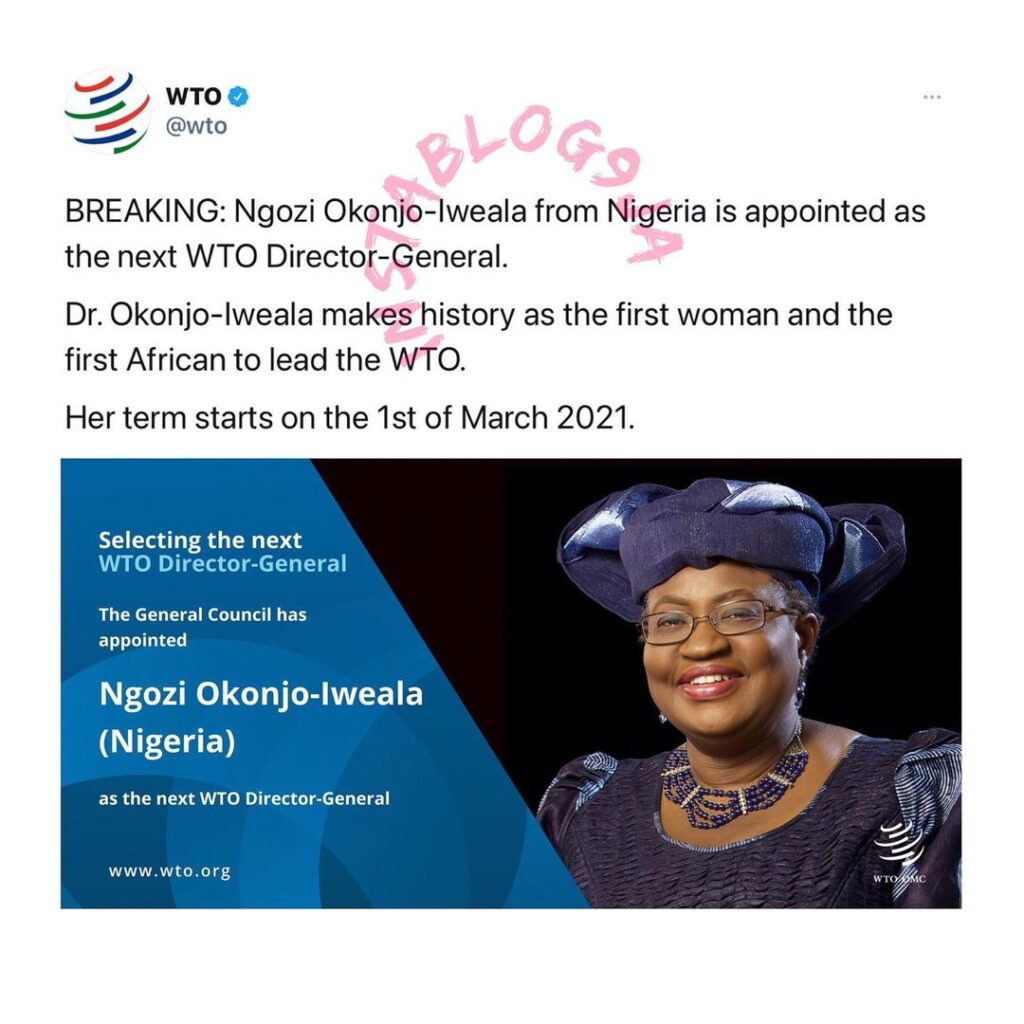 Ngozi Okonjo-Iweala officially becomes the first woman and African to emerge as WTO’s DG