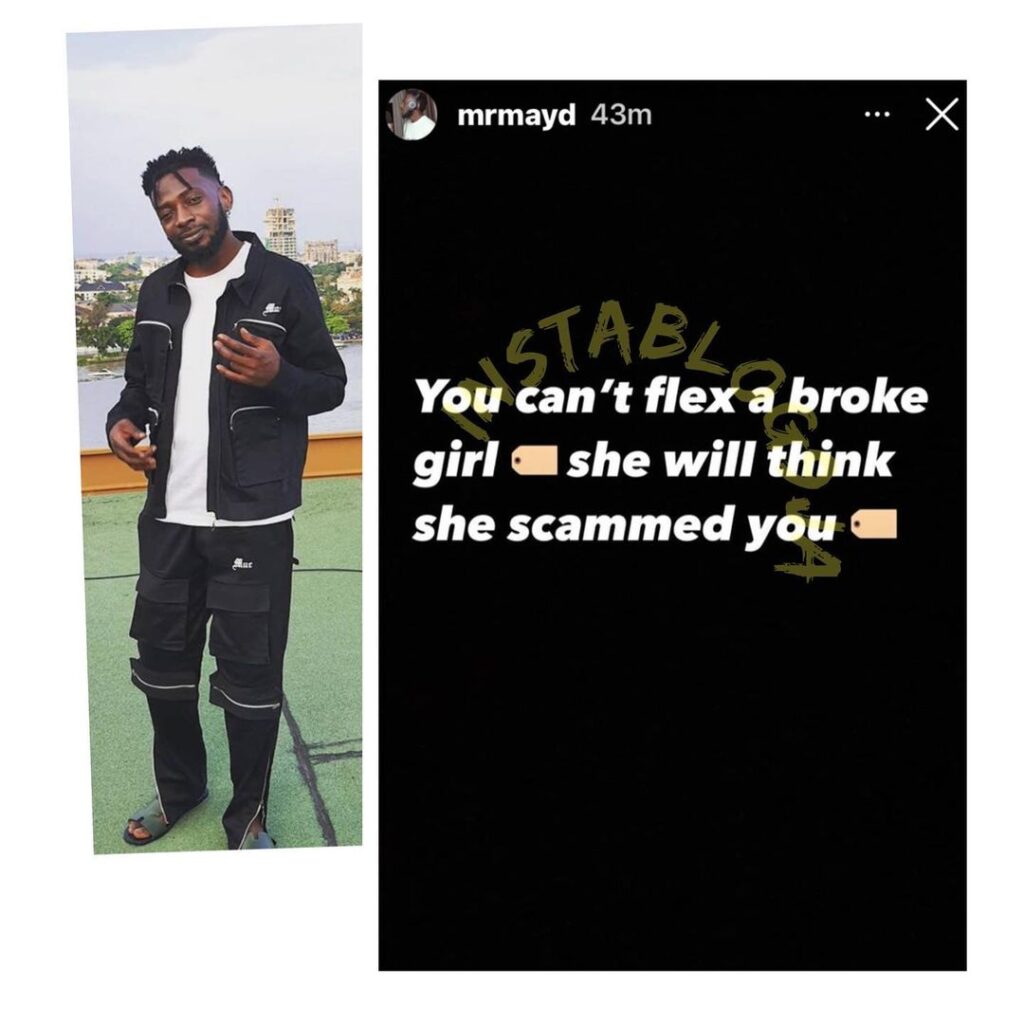 You can’t flex a broke girl — Singer May D
