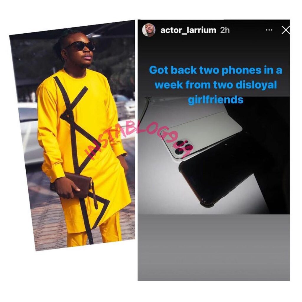 Actor, Larrium, becomes two phones richer as he retrieves his two iPhones from two cheating girlfriends