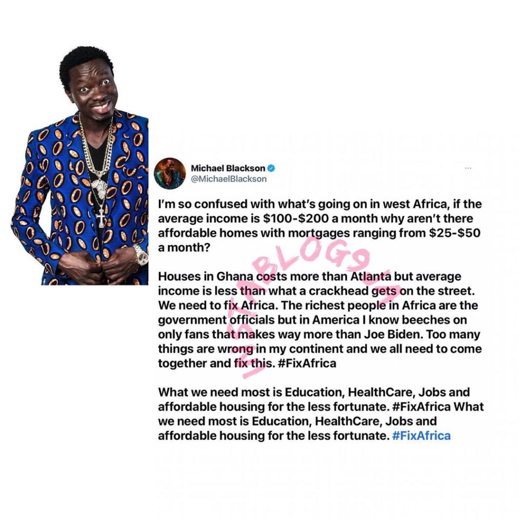 There are too many issues wrong in Africa. We need to fix it — Comedian Michael Blackson