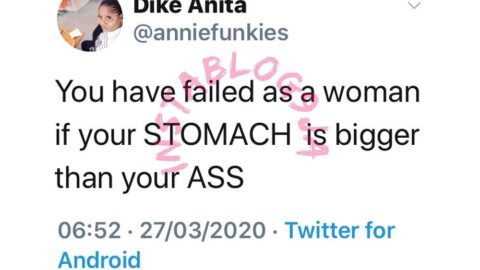 You’ve failed as a woman if your stomach is bigger than your derrière – Lady