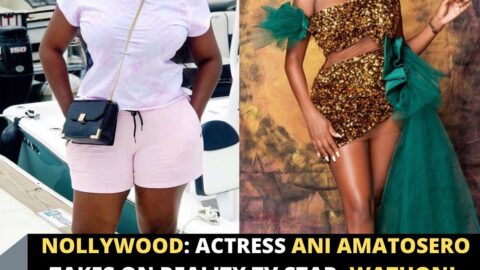Nollywood: Actress Ani Amatosero takes on Reality TV Star, Wathoni, over her comment