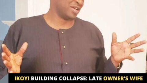 Ikoyi Building Collapse: Late owner’s wife and brothers reportedly in a m*ssy brawl over his money and assets
