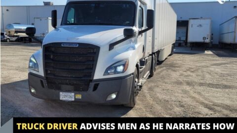 Truck driver advises men as he narrates how his wife helped and stood by him when he had nothing