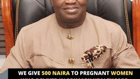 We give 500 Naira to pregnant women who deliver in primary healthcare centres – Gov. Ikpeazu boasts