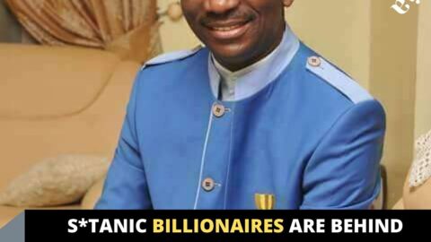 S*tanic billionaires are behind Covid-19 and terr*rism — Pastor Enenche .