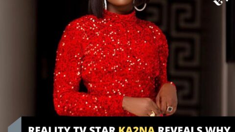 Reality TV star Ka2na reveals why she’s the boss lady