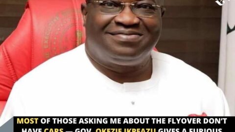 Most of those asking me about the flyover don’t have cars — Gov. Okezie Ikpeazu gives a furious response to why a flyover has been under construction for 6yrs
