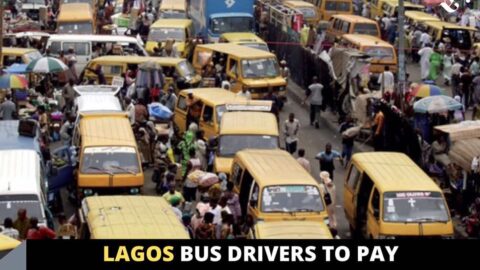Lagos bus drivers to pay N292k annually asides ‘Agbero’ charges .
