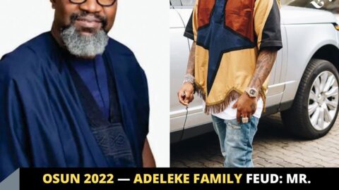 Osun 2022 — Adeleke Family Feud: Mr. Dele finally replies as his cousin, Davido, goes for his jugular
