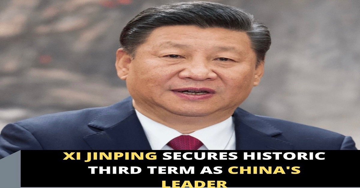 Xi Jinping Secures Historic Third Term As China’s Leader – Instablog9ja