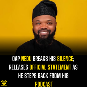 OAP Nedu breaks his silence; releases official statement as he steps back from his podcast