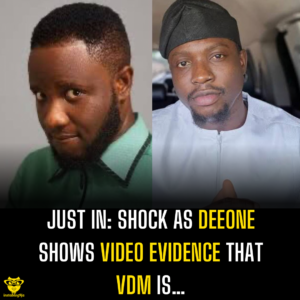 Just In: Shock as Deeone shows video evidence that VDM is…