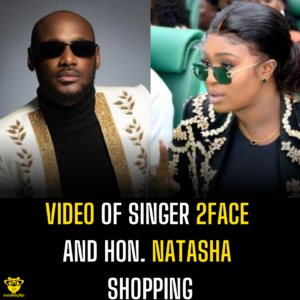 Video of singer 2Face and Hon. Natasha shopping