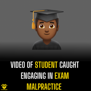 Video of student caught engaging in exam malpractice