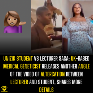 Unizik Student vs Lecturer Saga: UK-based medical geneticist releases another angle of the video of altercation between lecturer and student, shares more details