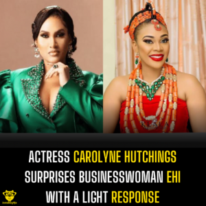 Actress Carolyne Hutchings surprises businesswoman Ehi with a light response