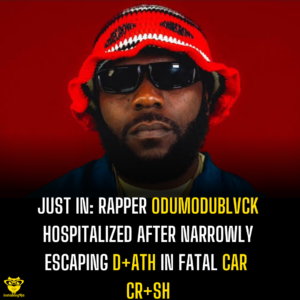 Just In: Rapper Odumodu Blvck Hospitalized After Narrowly Escaping D+ath in Fatal Car Cr+sh