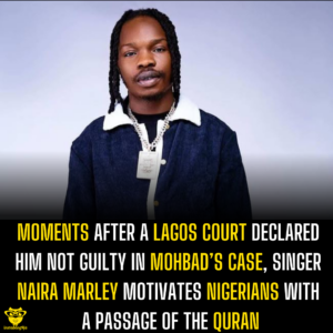 Moments after a Lagos Court declared him not guilty in Mohbad’s case, Singer Naira Marley motivates Nigerians with a passage of the Quran