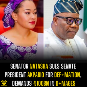 Senator Natasha Sues Senate President Akpabio for Def+mation, Demands ₦100bn in D+mages