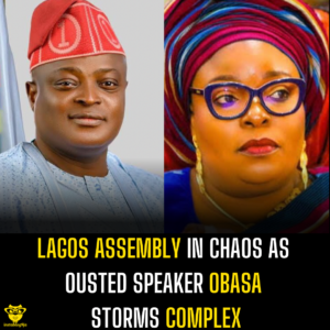 Lagos Assembly in Chaos as Ousted Speaker Obasa Storms Complex