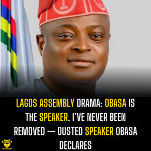 Lagos Assembly Drama: Obasa is the speaker. I’ve never been removed — Ousted Speaker Obasa declares 