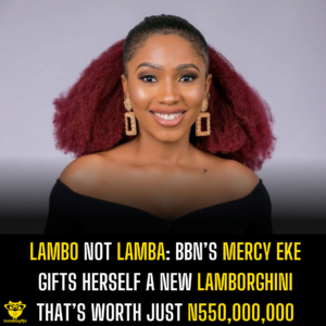 Lambo Not Lamba: BBN’s Mercy Eke gifts herself a new Lamborghini that’s worth just N550,000,000