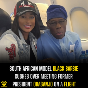 South African Model Black Barbie Gushes Over Meeting Former President Obasanjo on a Flight