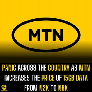 Panic across the country as MTN increases the price of 15GB data from N2k to N6k