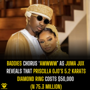 Baddies chorus ‘awwww’ as Juma Jux reveals that Priscilla Ojo’s 5.2 Karats diamond ring costs $50,000 (N 75.3 million)