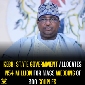 Kebbi State Government Allocates N54 Million for Mass Wedding of 300 Couples