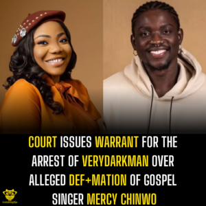 Court Issues Warrant For The Arrest of VeryDarkMan Over Alleged Def+mation of Gospel Singer Mercy Chinwo