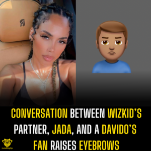 Conversation between Wizkid’s partner, Jada, and a Davido’s fan raises eyebrows