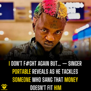 I don't f#ght again but… — Singer Portable reveals as he tackles someone who sang that money doesn't fit him